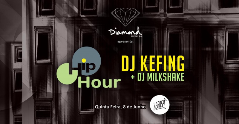 Hip Hour - Diamond apresenta Dj Kefing no Zero54 08/06/17